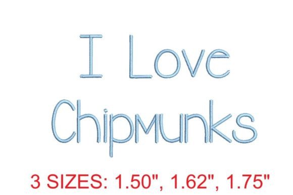 I Love Chipmunks Embroidery Font
